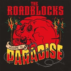 Roadblocks – Welcome To Paradise (1LP Vinyl)
