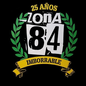 Zona 84 – Imborrable- 25 Anos (2CD)