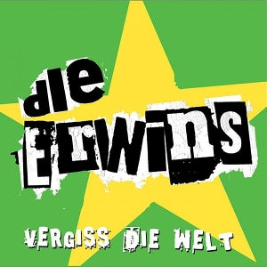 Die Erwins – Vergiss Die Welt (1LP Vinyl)