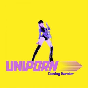Uniporn – Coming Harder vinyl