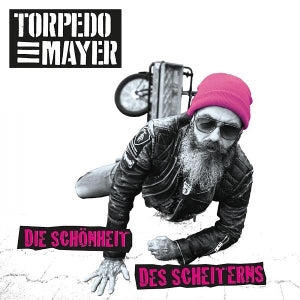 Torpedo Mayer – Die Schonheit Des Scheiterns (1CD)