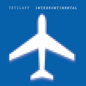 Tetzlaff – Interkontinental vinyl