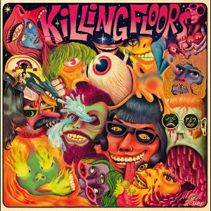 Killing Floors – Los Angeles Chicano R'n'r (1LP Vinyl)
