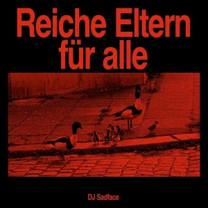 DJ Sadface – Reiche Eltern Fur Alle cd