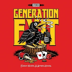Generation Exit – Early Birds & After Hours (1LP Vinyl)