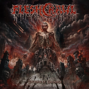 Fleshcrawl – Epitome of Carnage (1CD)