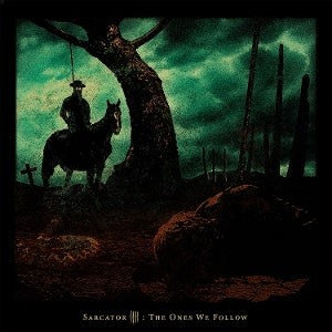 Sarcator – The Ones We Follow (1CD)