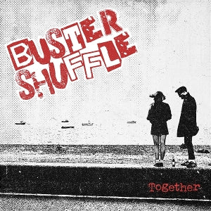 Buster Shuffle – Together vinyl