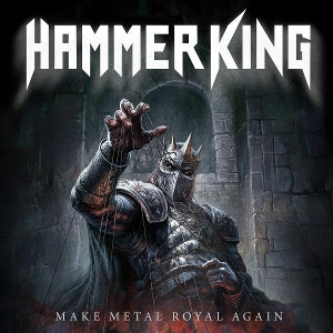 Hammer King – Make Metal Royal Again (1CD)