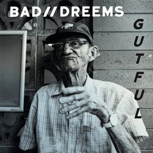 Bad Dreems – Gutful vinyl