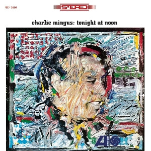 Mingus, Charlie – Tonight At Noon vinyl