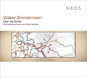Gudrun Ebel & Barry Hanner – Walter Zimmermann: Über die Dörfer (1CD)