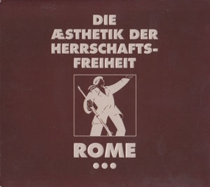Rome – Die Ästhetik der Herrschaftsfreiheit 3 (2LP Vinyl)