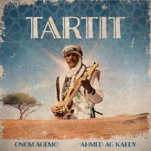 Onom Agemo & Ahmed Ag Kaedy – Tartit vinyl