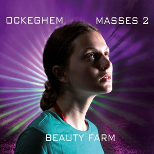 Beauty Farm – Ockeghem: Masses Vol.2 (2CD)