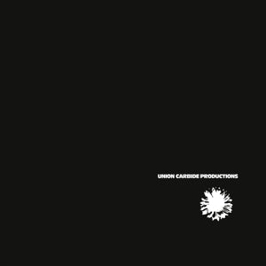 Union Carbide Productions – Financially Dissatisfied Philosophically Trying vinyl