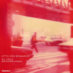 Bismarck, Otto von – Zu Viele Erinnerungen vinyl