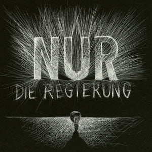 Die Regierung – Nur (1LP Vinyl)