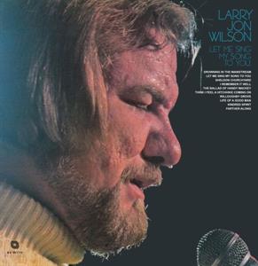 Wilson, Larry Jon – Let Me Sing My Song To You vinyl