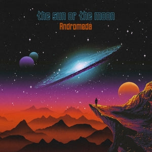 Sun or the Moon – Andromeda cd