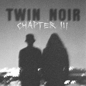 Twin Noir – Chapter Iii (1LP, Coloured Vinyl)