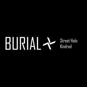 Burial – Street Halo/Kindred (1 CD)