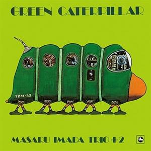 Imada Masaru Trio – Green Caterpillar (1LP Vinyl)
