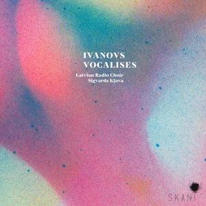 Latvian Radio Choir – Ivanovs: Vocalises cd
