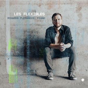 Richard Plesanovs – Les Flexibles (1CD)