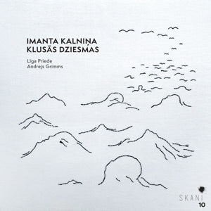 Liga Priede & Andrejs Grimms – Imants Kalnins: Klusas Dziesmas / Quiet Songs (1CD)