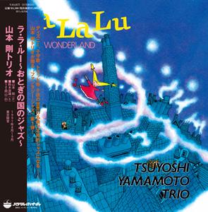 Tsuyoshi Yamamoto Trio – La La Lu - Jazz In Wonderland (1LP Vinyl)