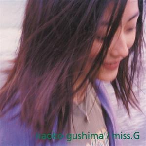 Gushima, Naoko – Miss. G (1LP Vinyl)