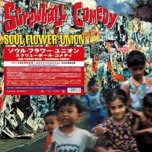 Soul Flower Union – Screwball Comedy (2LP Vinyl)