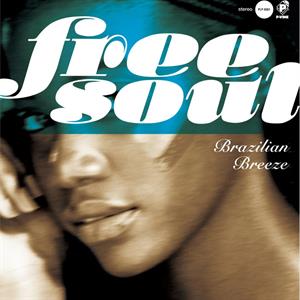 V/A – Free Soul Brazilian Breeze vinyl