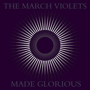 March Violets – Made Glorious cd