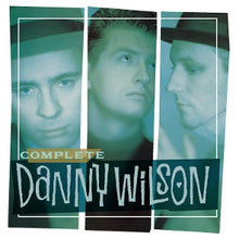 Danny Wilson – Complete Danny Wilson cd