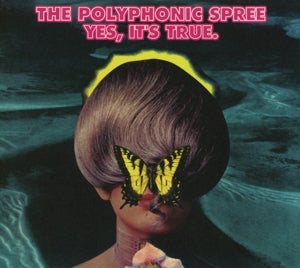 Polyphonic Spree – Yes It's True (1CD)