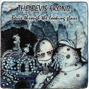 Bevis Frond – Bevis Through the Looking Glass cd