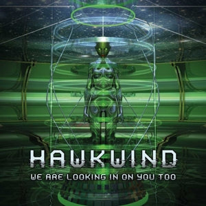 Hawkwind – We Are Looking In On You Too (1LP Vinyl)