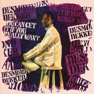 Dekker, Desmond – You Can Get It If You Really Want cd