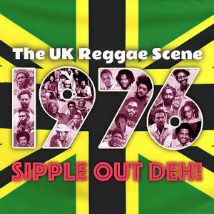 Various Artist – British Reggae Scene 1976 Sipple Out Deh! (2CD)