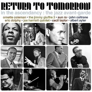 V/A – Return To Tomorrow - In the Ascendancy: the Jazz Avant-Garde cd