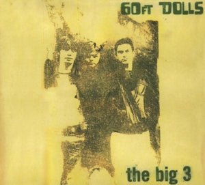 Sixty Ft Dolls – Big 3 (2CD)