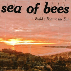 Sea of Bees – Build a Boat To the Sun cd