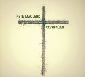 Macleod, Pete – Crestfallen cd