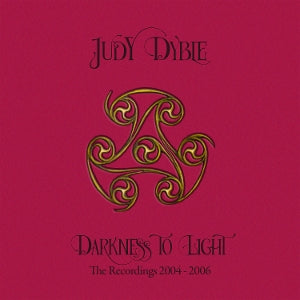 Judy Dyble – Darkness To Light - the Recordings 2004-2006 (3CD)