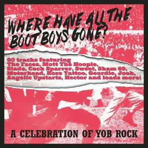 V/A – Where Have All the Boot Boys Gone? a Celebration of Yob Rock cd