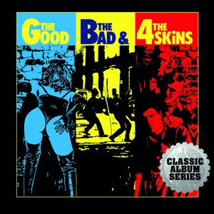 4-Skins – The Good, the Bad & the 4 Skins (1CD, Reissue)