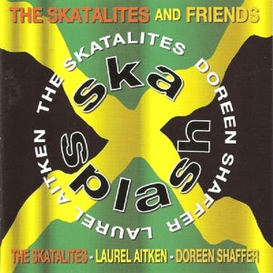 Skatalites and Friends – Ska Splash (1CD)