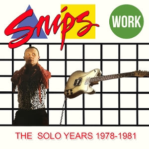 Snips – Work – the Solo Years 1978-1981 (3CD, Boxset)